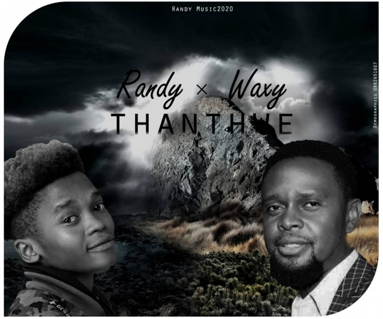 Randy-Thathwe Ft Waxy K